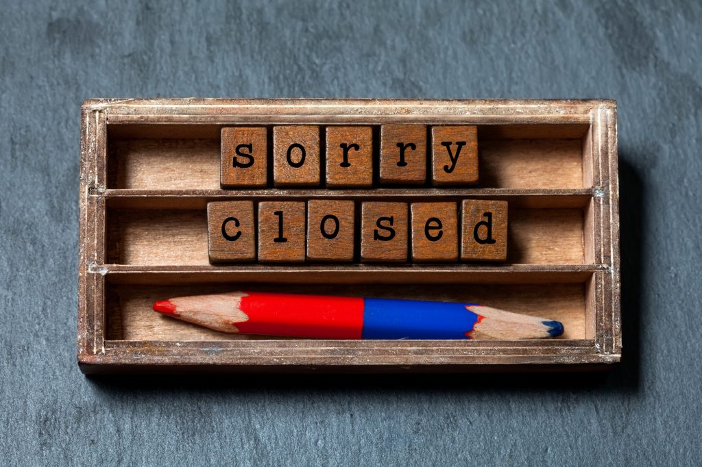 Sorry we are closed concept.